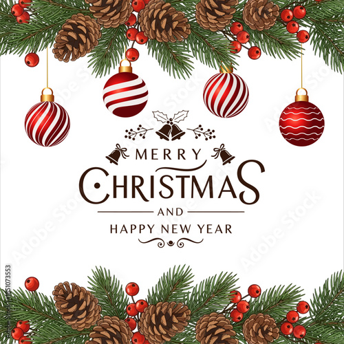 Merry Christmas and Happy New Year Flyer: Pine Branch Border, Red Baubles, Pine Cones, and Festive Bells Typography - Happy Holidays