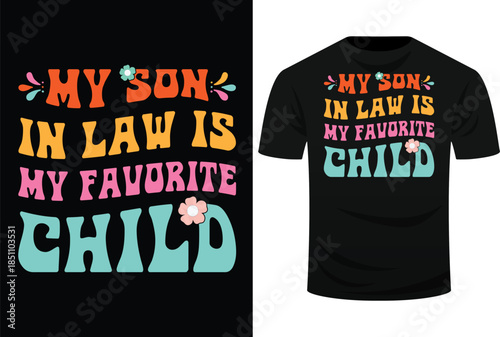 My Son In law Is My Favorite child SVg Design