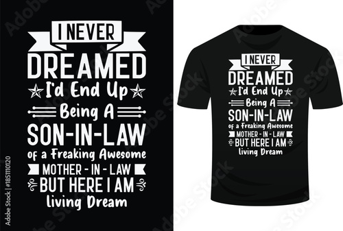 I Never Dreamed I’d End Up Being A Mother In Law Living Dream Svg Design