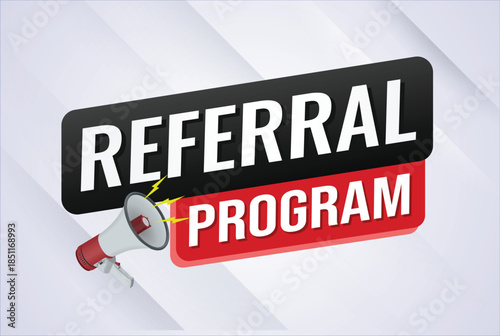 referral program referral a friend plan page poster banner mega phone graphic design icon logo sign symbol social media website coupon

