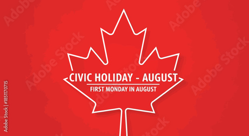 Civic Holiday August First Monday In August Canada Maple Leaf.