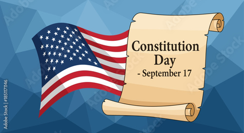 Constitution Day September 17th with American Flag and Scroll.