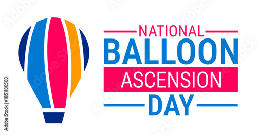 National Balloon Ascension Day background, banner, card or poster design template is observed every year during January, to raise awareness about the mission. Vector illustration.