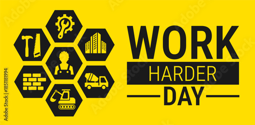 Work Harder Day background, banner, card or poster design template is observed every year during January, to raise awareness about the mission. Vector illustration.