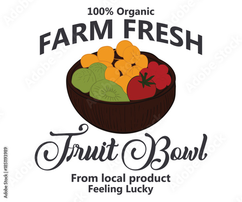 Fruit Bowl: 100% farm fresh from the local market artwork for t shirt print, poster, sticker and other uses.