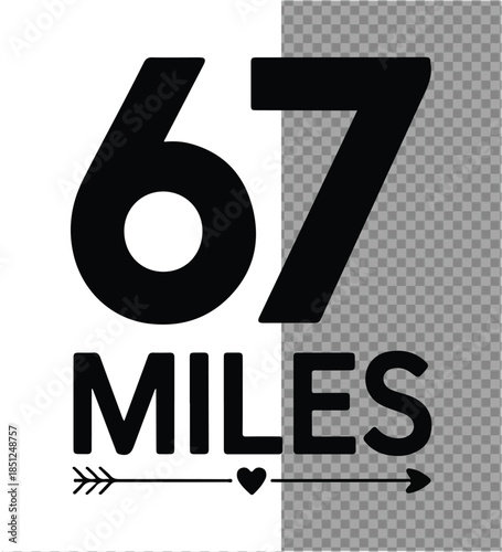 67 Miles Distance Marker: A bold graphic illustration shows a distance, perfect for conveying concepts of journey, endurance, and target setting.