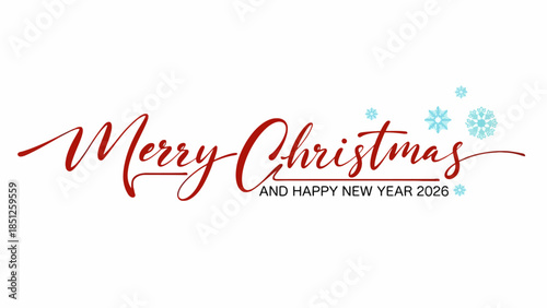 Celebrate the holiday season with a joyous Merry Christmas and Happy New Year 2026 greeting, complete with festive snowflakes