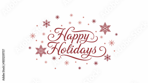 Elegant Calligraphic 'Happy Holidays' Greeting with Festive Red Snowflakes and Winter Decorations on White Background