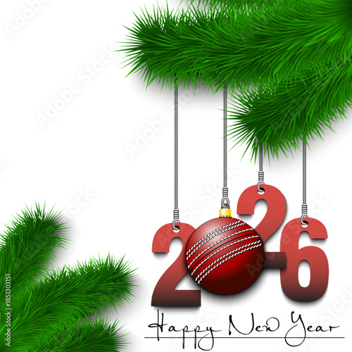 Happy New Year. Numbers 2026 and cricket ball as a Christmas decorations hanging on a Christmas tree branch. Design pattern for greeting card, banner, poster, flyer, invitation. Vector illustration