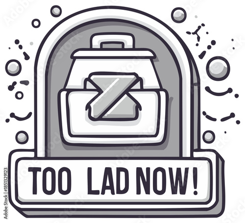 Hand drawn business failure concept with crossed out briefcase in a grave shape and 'Too Lad Now' text.