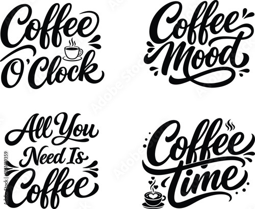 Black and White Coffee Quote Typography Set with Hand Lettering and Cup Illustration