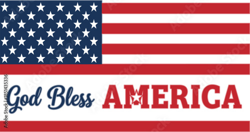 God Bless America banner with United States flag and patriotic typography, national faith freedom and Independence Day celebration vector illustration