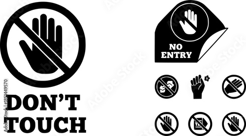 Set with red forbidden signs don't touch. No entry hand red label or sticker. Ban or prohibited sign.

