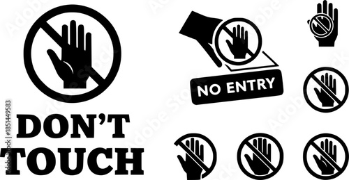 Set with red forbidden signs don't touch. No entry hand red label or sticker. Ban or prohibited sign.
