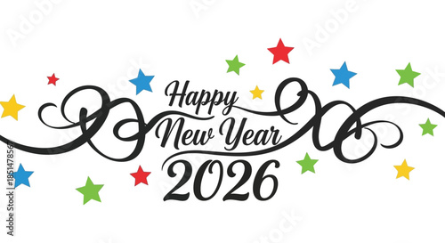 Festive happy new year 2026 greeting with colorful stars and elegant calligraphy swirls