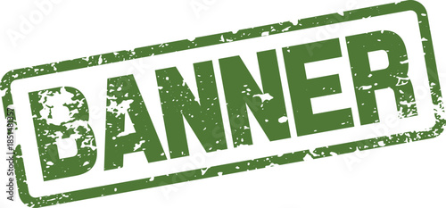 Green rectangular rubber stamp featuring the distressed word BANNER for marketing promotions