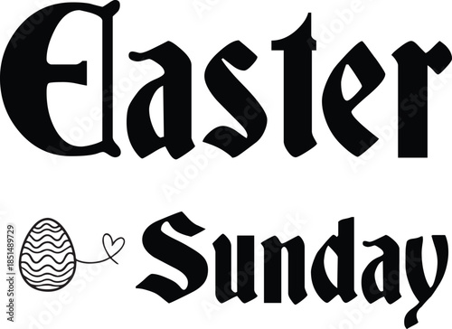 Easter Sunday Classic Typography Vector Design with Black Text, Decorative Egg and Heart Elements, Minimal Christian Holiday Illustration on White Background