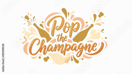 Hand-drawn celebratory typography design featuring elegant bubbly details and sparkling wine bottles, perfect for joyful moments and festive events