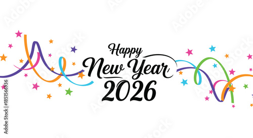 A vibrant happy new year celebration with colorful ribbons and stars anticipating twenty twenty six