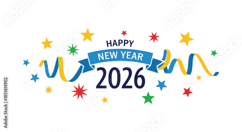 A vibrant new year celebration graphic featuring colorful ribbons stars and the year 2026