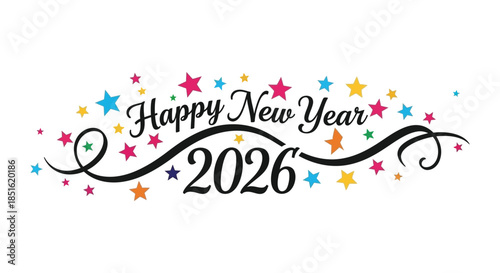Festive new year greeting with colorful stars and swirling script for the year 2026