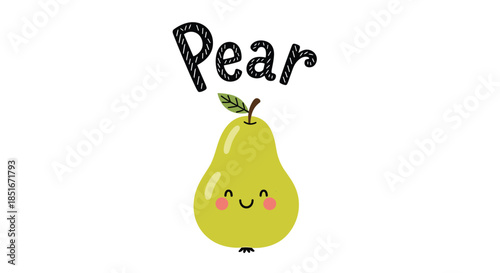 A cute cartoon pear with a happy face and a green leaf, accompanied by the word 'Pear' above it, on a clean white background.