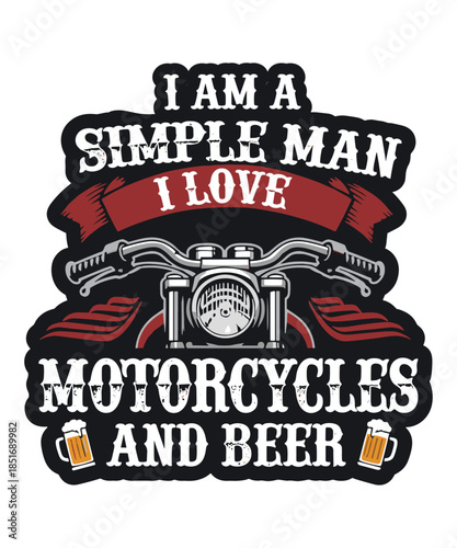 Simple man loves motorcycles and beer vector design