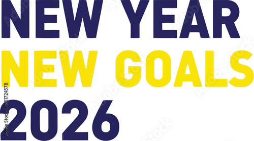 New year 2026 goals inspirational quote graphic Vector
