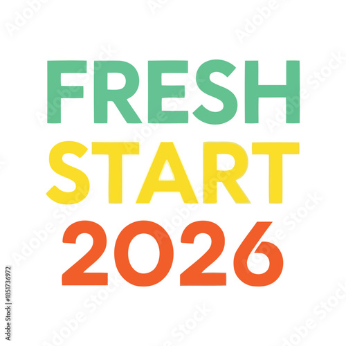 Fresh start 2026 inspirational motivational quote graphic Vector