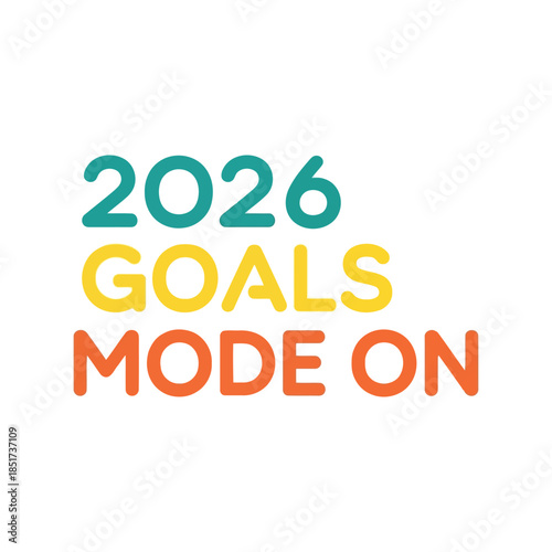 2026 goals inspirational quote graphic design Vector