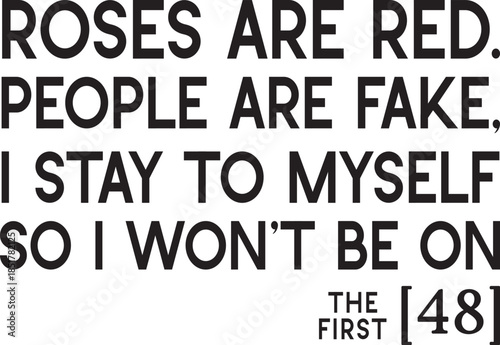 Roses Are Red People Are Fake Svg,Roses Are Red People Are Fake Png,Roses Are Red People Are Fake Svg,Funny Valentine Shirt,Roses Are Red Svg Png,People Are Fake Svg Png,Digital Download,Self Love Svg