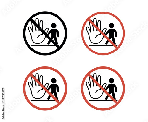 Clear warning symbols indicating no entry or do not touch, conveying a message of prohibition and safety.