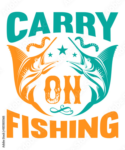 Carry on fishing