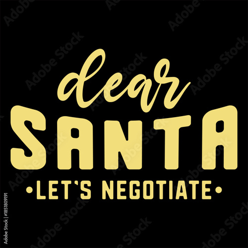 Dear Santa Let's Negotiate