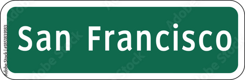 San Francisco Green Road Sign Design Vector