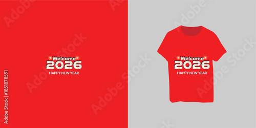 Vector happy new year 2026 red t-shirt design fully editable high quality