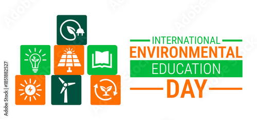 International Environmental Education Day background, banner, card or poster design template is observed every year during January, to raise awareness about the mission. Vector illustration.