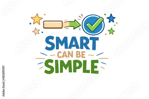 Inspirational design with stars, arrow, checkbox, and motivational quote on simplicity