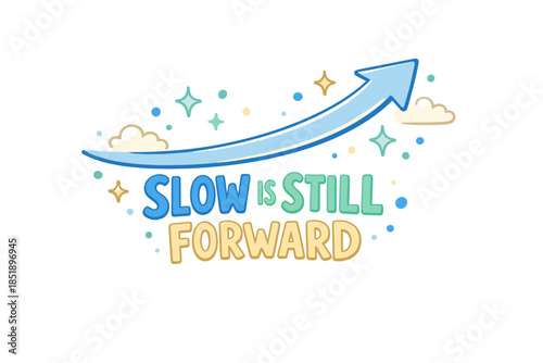 Inspirational quote with upward arrow and colorful text design