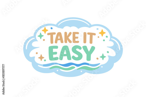 Take it easy cloud design with sparkles and waves in pastel colors