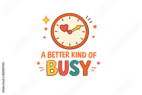 Cartoon clock with heart arrow and motivational text on activity