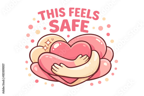 Cute heart hugging design with comforting text