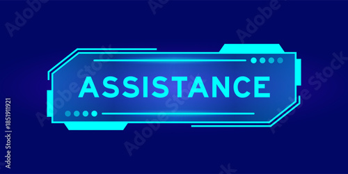 Futuristic hud banner that have word assistance on user interface screen on blue background