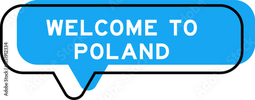 Speech banner and blue shade with word welcome to poland on white background