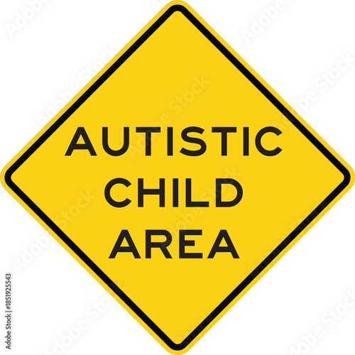 Autistic Child Area Warning Road Diamond Sign Design