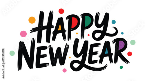 Happy New Year playful hand lettering typography illustration with colorful confetti dots isolated on white background for festive holiday celebration