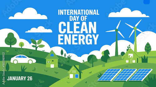 International day of clean energy concept with solar panels and wind turbines in a green landscape