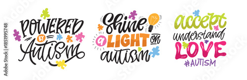 Cute hand drawn doodle lettering quote about Autism. Lettering for t-shirt design, mug print, bag print, clothes fashion. 100% hand drawn vector image.
