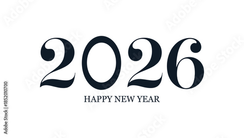  2026 happy new year typography design with elegant modern numbers isolated on white background, minimalist festive celebration text illustration for greeting cards, banners, posters and branding