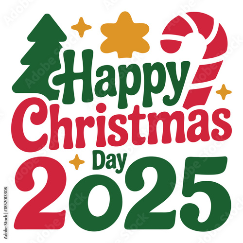 Happy christmas day 2025 happy christmas holiday christmas event christmas party christmas celebration christmas design festive christmas holidays